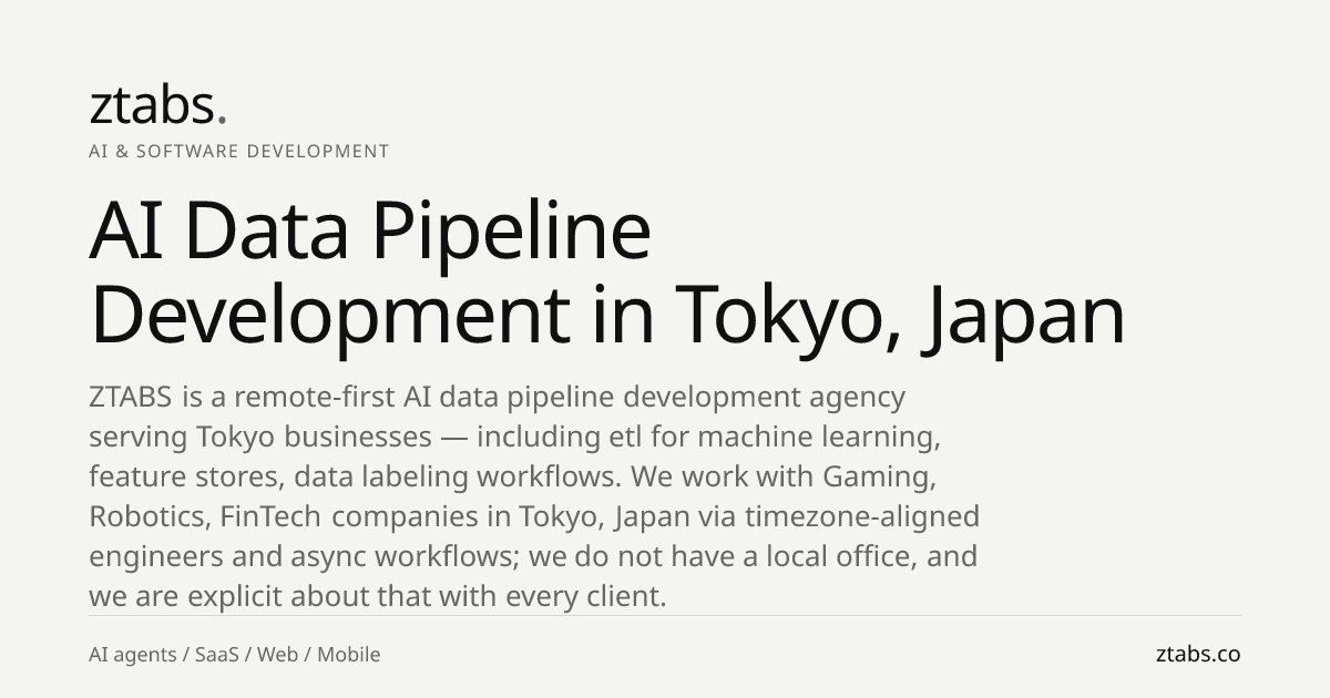 AI Data Pipeline Development Company in Tokyo, Japan | ZTABS