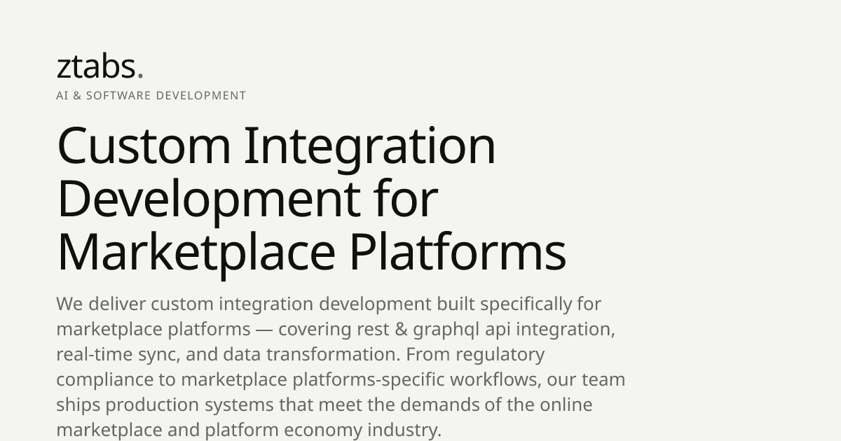 Custom Integration Development for Marketplace Platforms | ZTABS