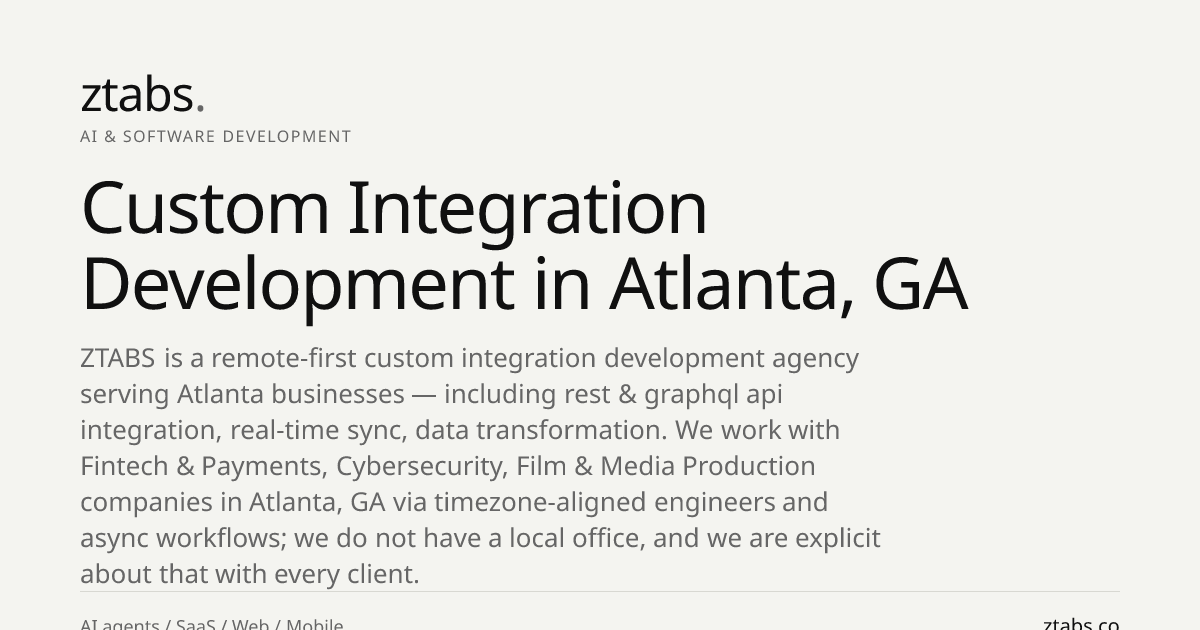 Custom Integration Development Company in Atlanta, GA | ZTABS