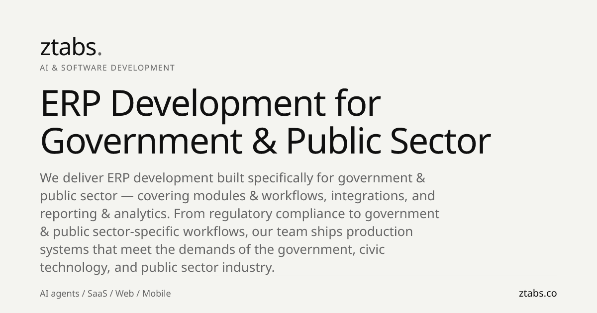 ERP Development for Government & Public Sector | ZTABS