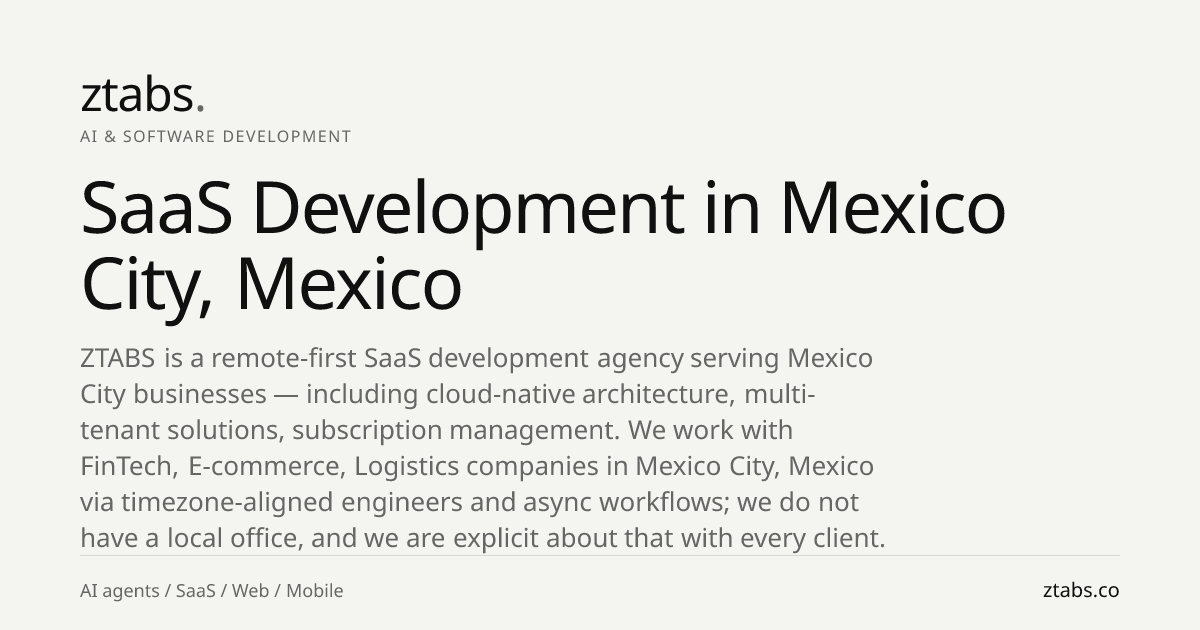 SaaS Development Company in Mexico City, Mexico | ZTABS