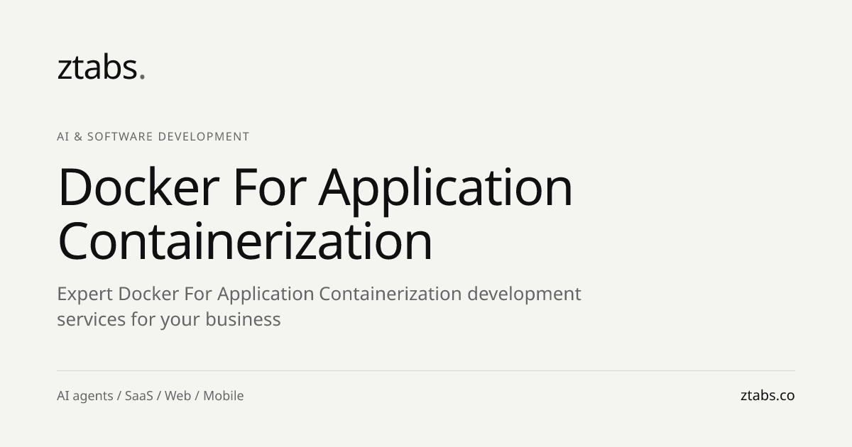 Docker for Application Containerization Development | ZTABS