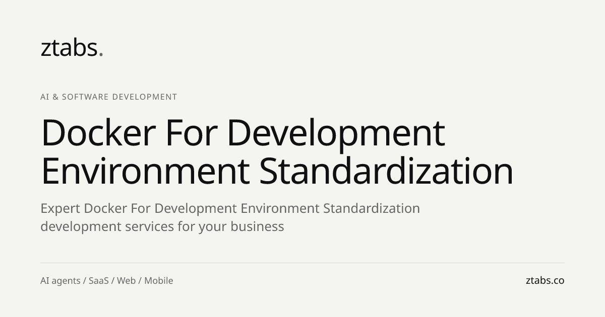 Docker for Development Environment Standardization Development | ZTABS