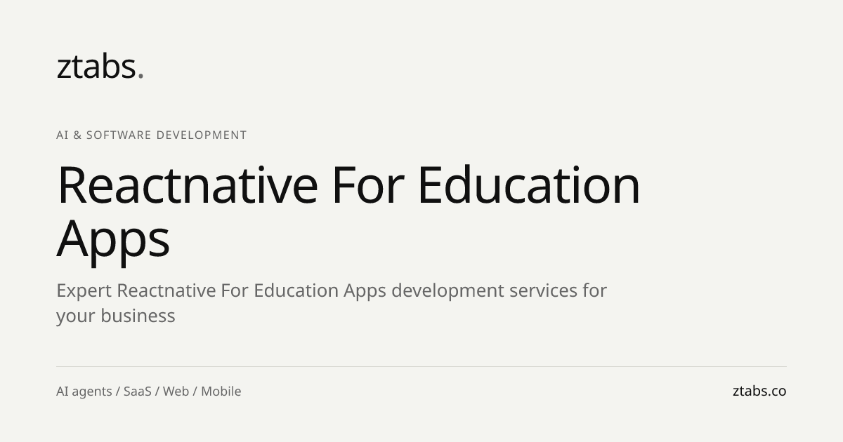 React Native for Education Apps Development | ZTABS